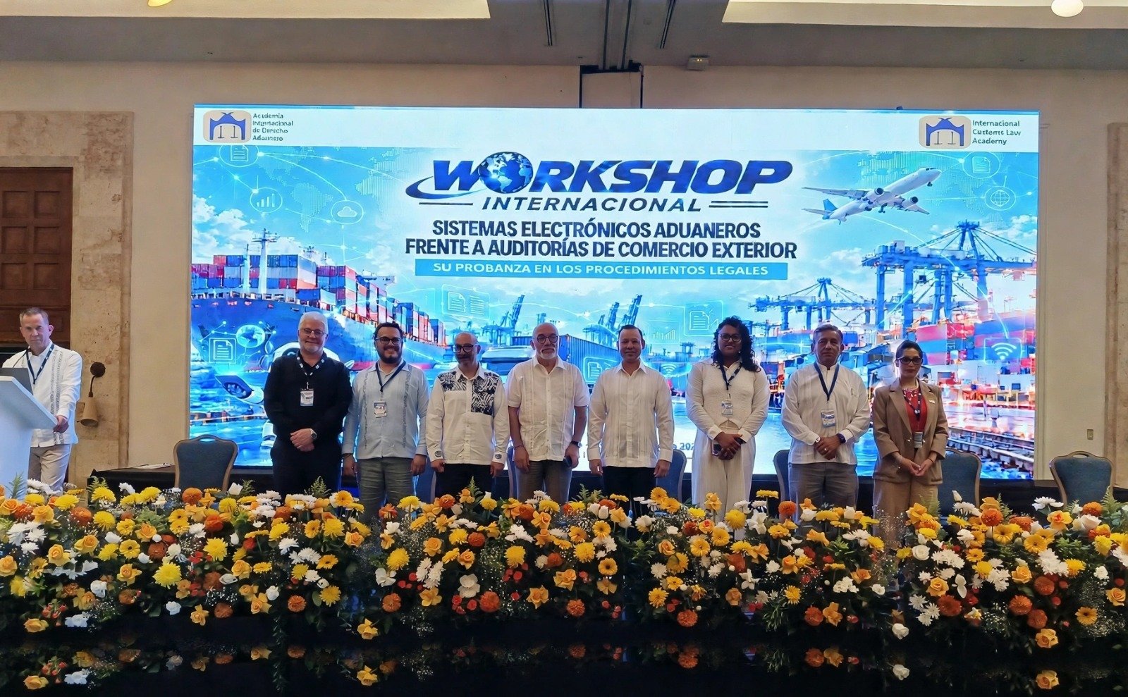 Participantes del Workshop Internacional de la Academia Internacional de Derecho Aduanero en Cancún